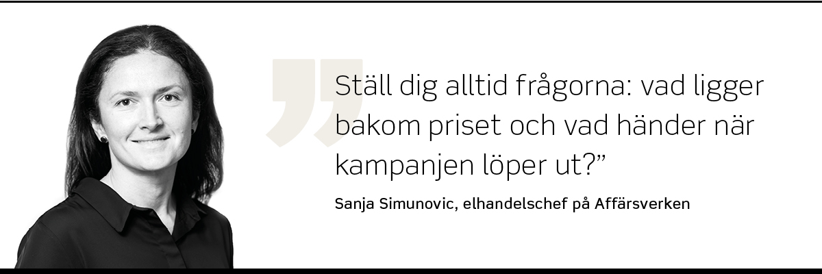 Foto på Sanja Simunovic, elhandelschef på Affärsverken, som säger: "Ställ dig alltid frågorna: vad ligger bakom priset och vad händer när kampanjen löper ut?"